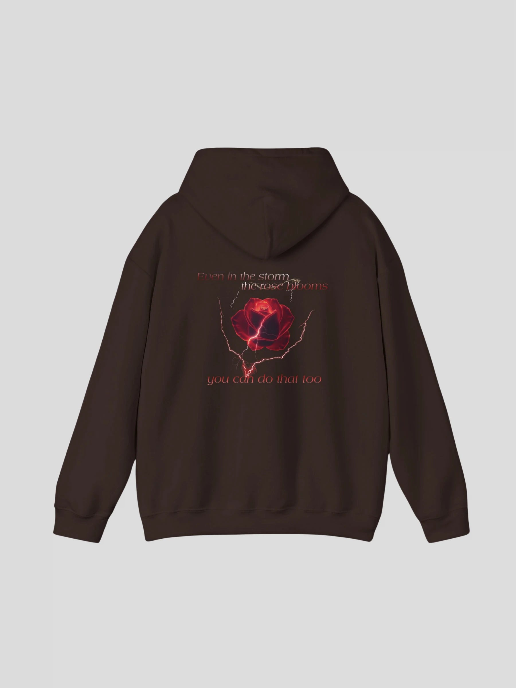 Back view of the Dark Brown Rose Streetwear Hoodie showing motivational text and red rose graphic – hoodie with inspirational quote for men and women.